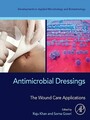 Antimicrobial Dressings - The Wound Care Applications