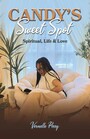 Candy's Sweet Spot - Spiritual, Life & Love