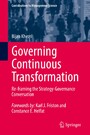 Governing Continuous Transformation - Re-framing the Strategy-Governance Conversation