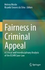 Fairness in Criminal Appeal - A Critical and Interdisciplinary Analysis of the ECtHR Case-Law