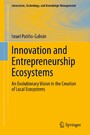 Innovation and Entrepreneurship Ecosystems - An Evolutionary Vision in the Creation of Local Ecosystems