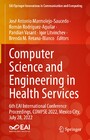 Computer Science and Engineering in Health Services - 6th EAI International Conference Proceedings, COMPSE 2022, Mexico City, July 28, 2022