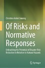 Of Risks and Normative Responses - Unleashing the Potential of Disaster Risk Reduction in Relation to Natural Hazards
