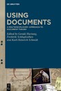 Using Documents - A Multidisciplinary Approach to Document Theory