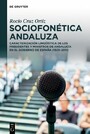 Sociofonética andaluza - Caracterización lingüística de los presidentes y ministros de Andalucía en el Gobierno de España (1923-2011)