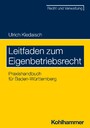 Leitfaden zum Eigenbetriebsrecht - Praxishandbuch für Baden-Württemberg