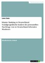 Islamic Banking in Deutschland. Sozialgeografische Analyse der potenziellen Nachfrage von in Deutschland lebenden Muslimen