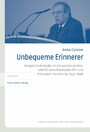 Unbequeme Erinnerer - Emigrierte Historiker in der westdeutschen und US-amerikanischen NS- und Holocaust-Forschung, 1945-1998