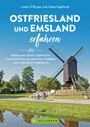 Ostfriesland und Emsland erfahren - Radtouren durch malerische Landschaften, zu reizvollen Städten und kulturellen Highlights