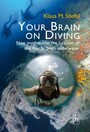 Your Brain on Diving - New insights into the function of the human brain underwater
