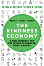 The Kindness Economy - A new currency for the future of business, work, and life