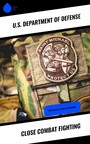 Close Combat Fighting - Official U.S. Marine Handbook