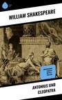 Antonius und Cleopatra - Zweisprachige Ausgabe: Deutsch-Englisch