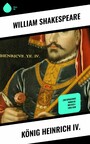 König Heinrich IV. - Zweisprachige Ausgabe: Deutsch-Englisch