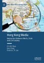 Hong Kong Media - Interaction Between Media, State and Civil Society