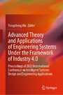 Advanced Theory and Applications of Engineering Systems Under the Framework of Industry 4 - Proceedings of 2022 International Conference on Intelligent Systems Design and Engineering Applications
