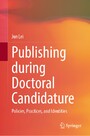Publishing during Doctoral Candidature - Policies, Practices, and Identities