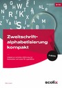 Zweitschriftalphabetisierung kompakt - Material zur schnellen Einführung von Buchstaben und Lauten für Jugendliche (5. bis 10. Klasse)