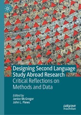 Designing Second Language Study Abroad Research - Critical Reflections on Methods and Data