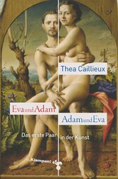 Eva und Adam - Adam und Eva - Das erste Paar in der Kunst